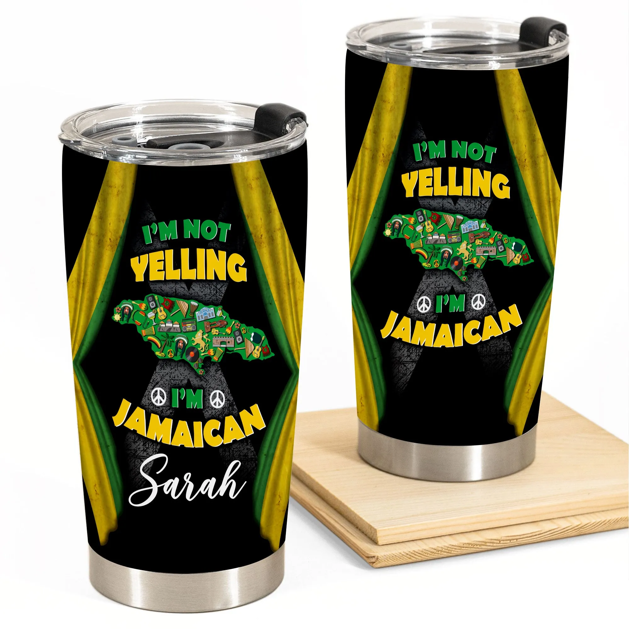 I'm Not Yelling I'm Jamaican Personalized Tumbler