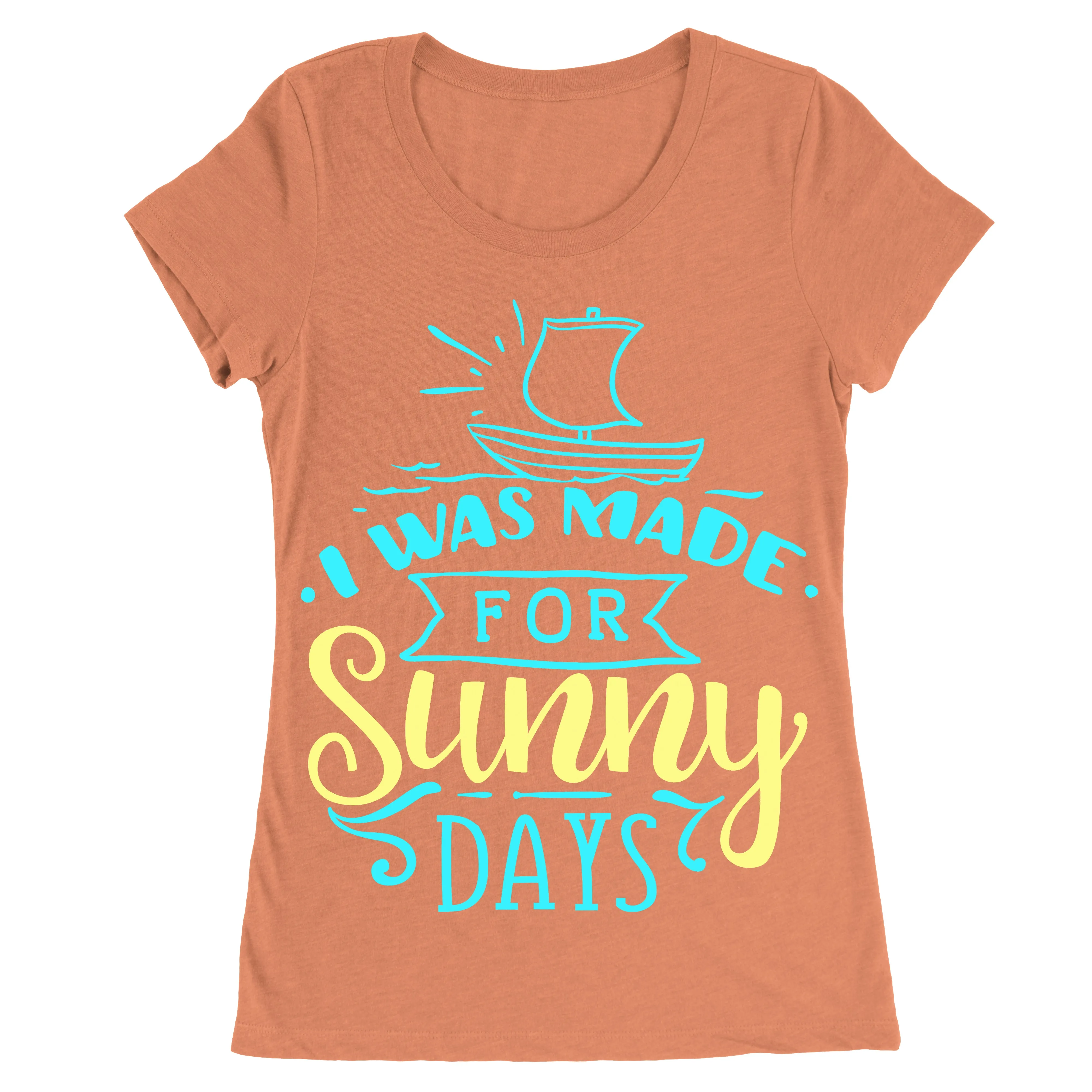 Made for sunny days