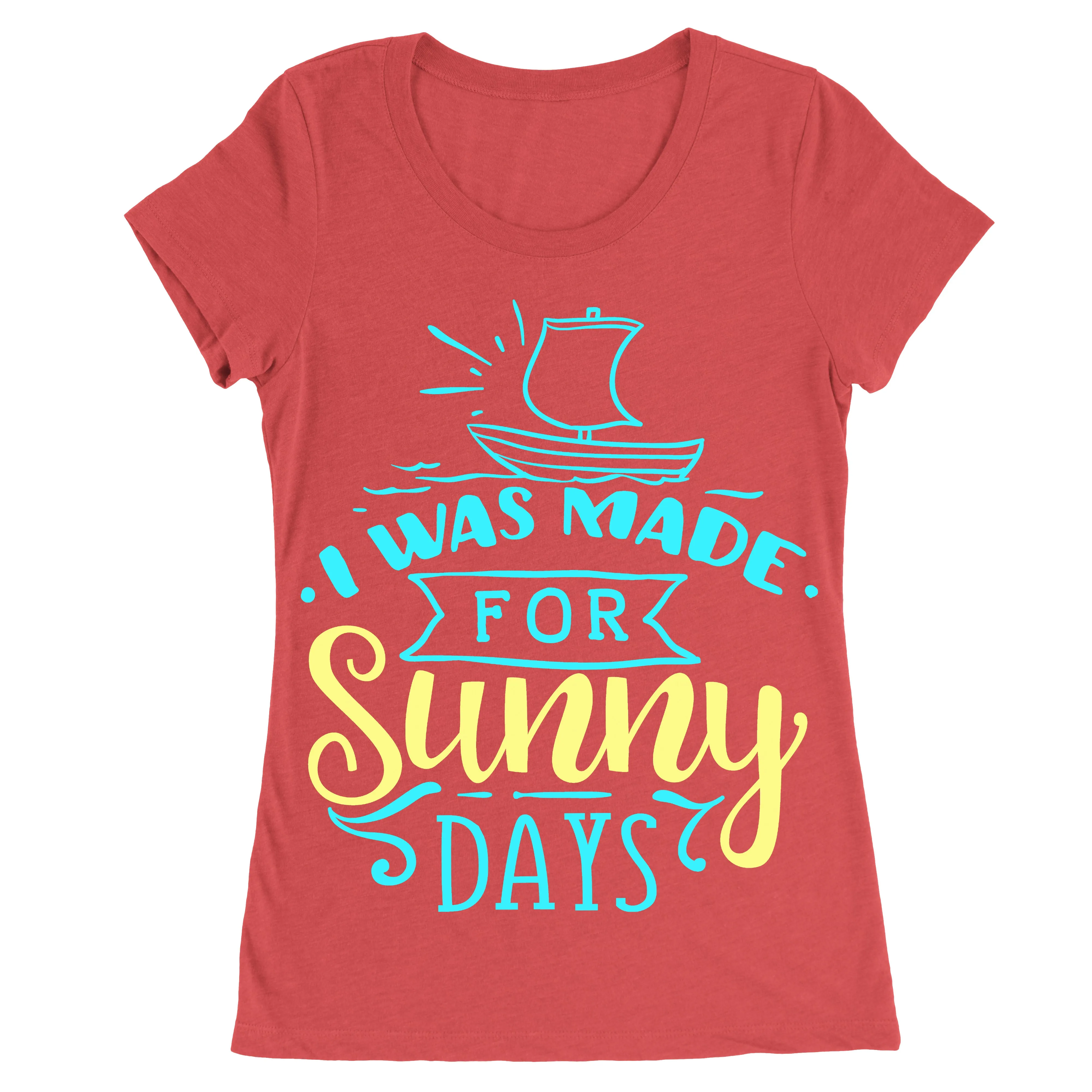 Made for sunny days
