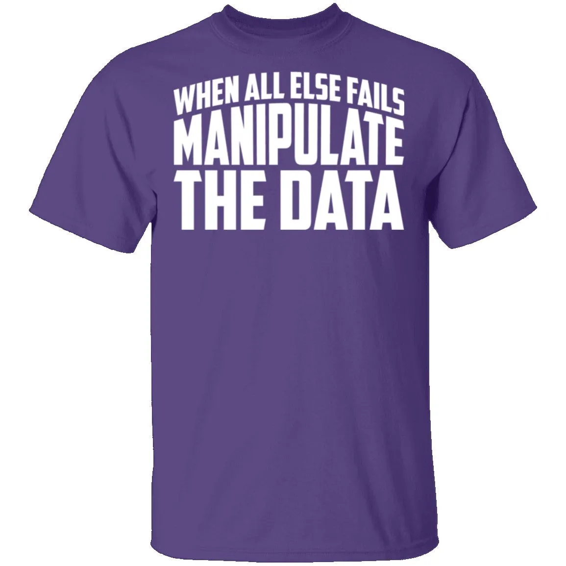 Manipulate the Data T-Shirt