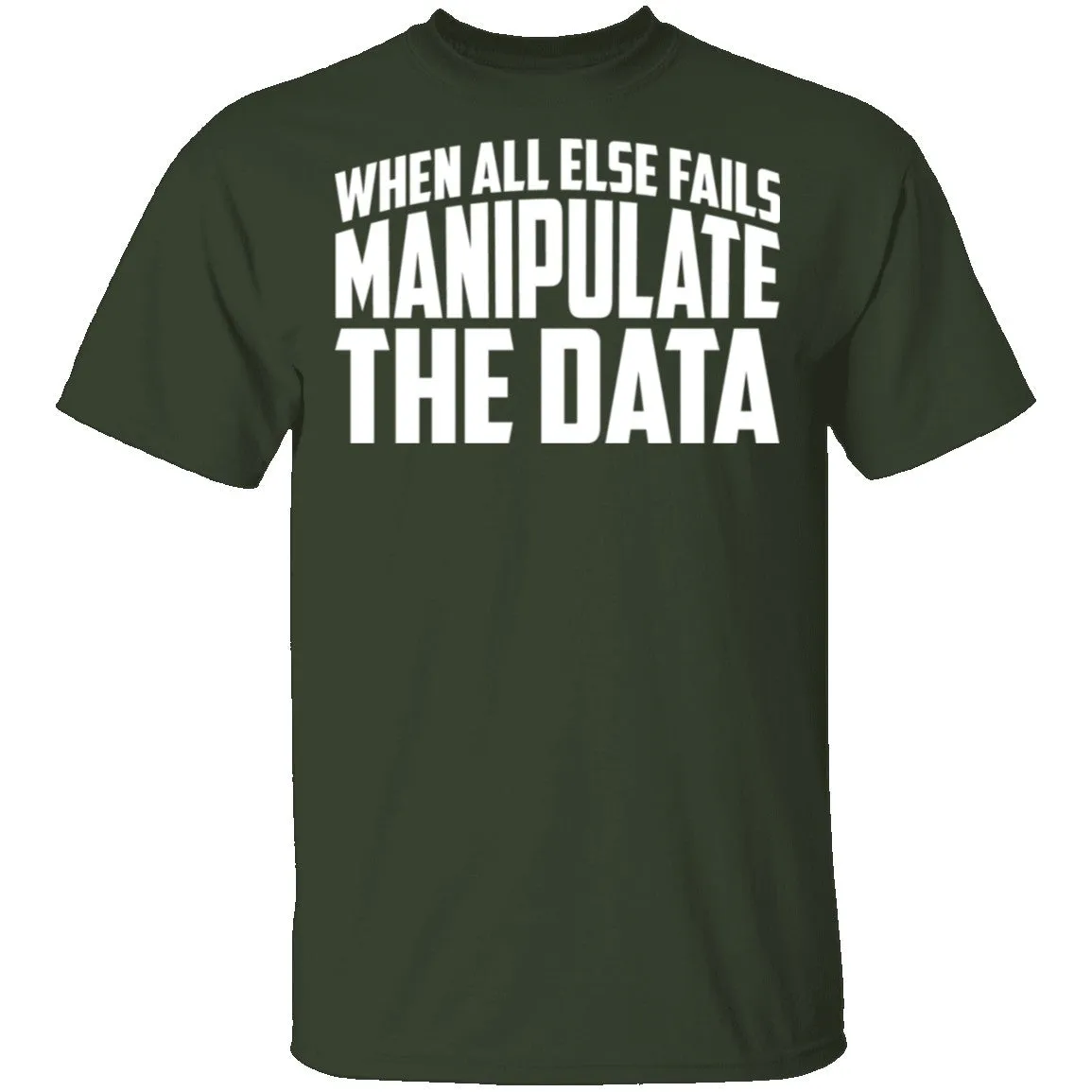 Manipulate the Data T-Shirt