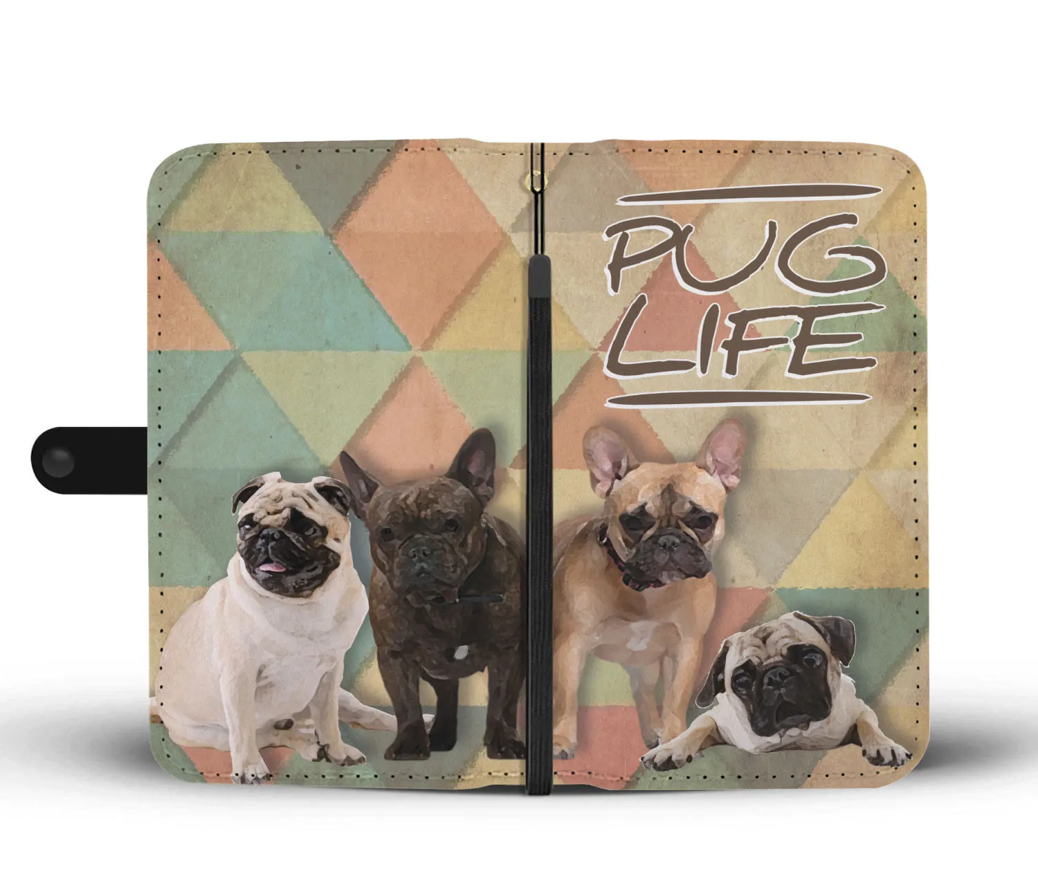 Pug Life Phone Case Wallet