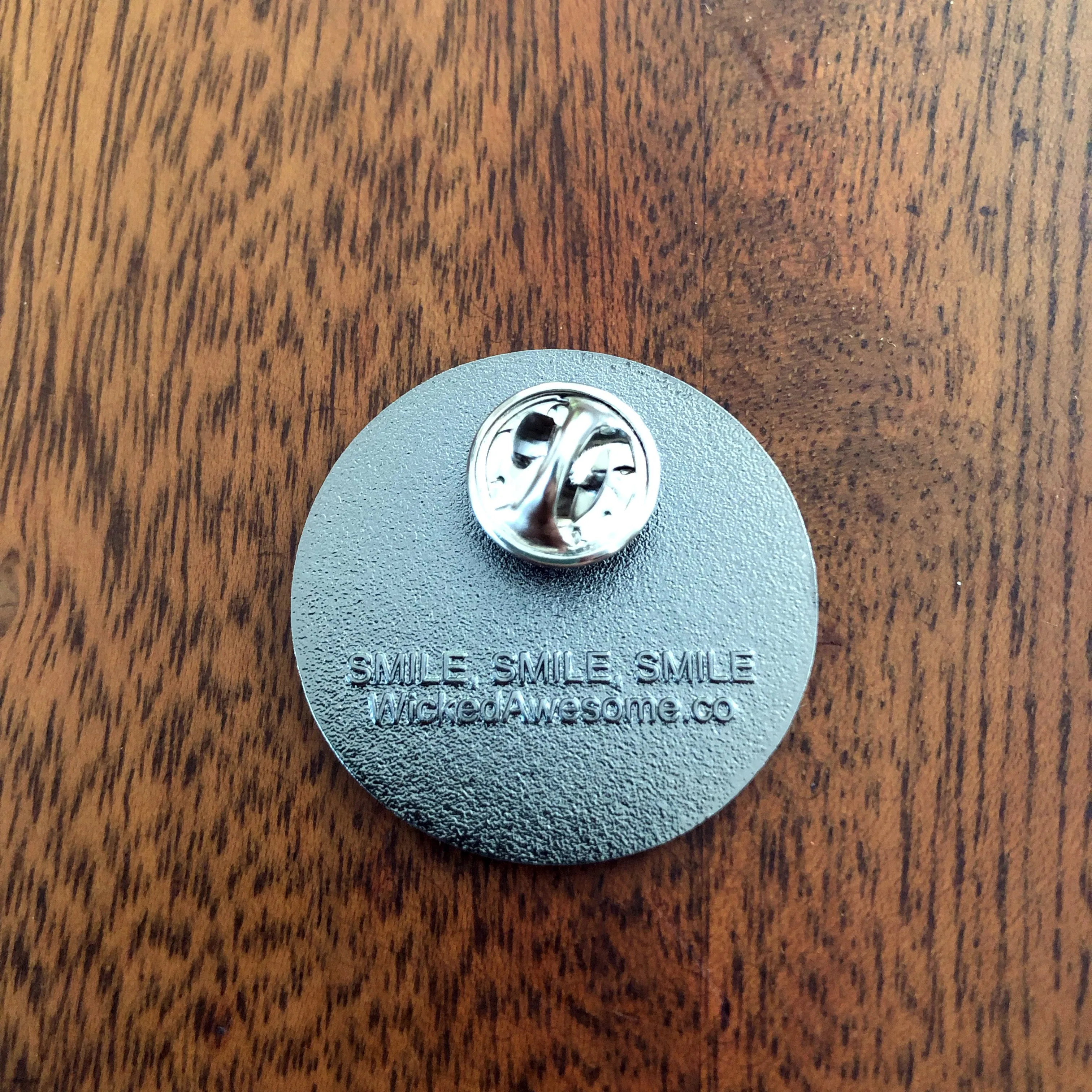 Smile, Smile, Smile 1.25" Enamel Pin