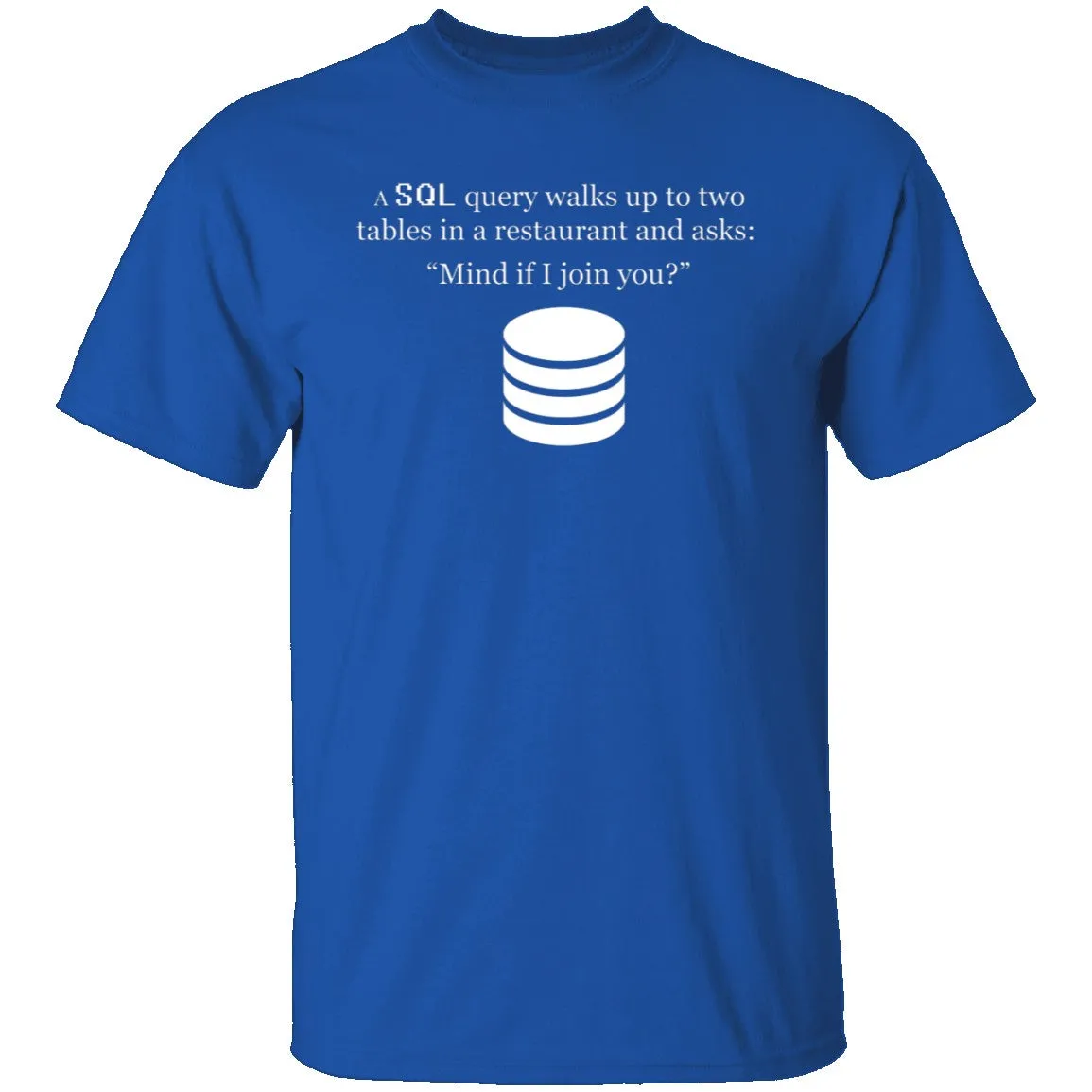 SQL Query T-Shirt