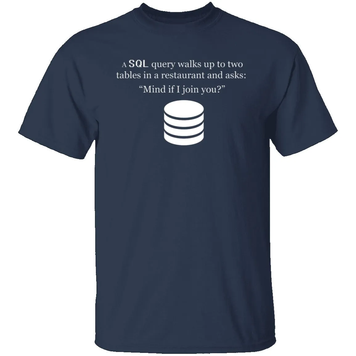 SQL Query T-Shirt