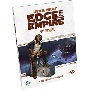 Star Wars Edge of the Empire: Fly Casual
