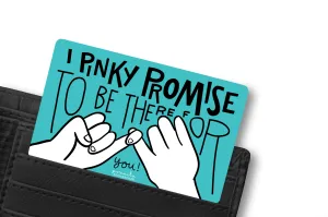 Wallet Card / Pinky Promise